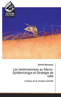 Les leishmanioses au Maroc: Epidémiologie et Stratégie de lutte