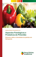 Aspectos Fisiológicos e Produtivos de Pimentão