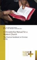 Discipleship Manual for a Modern Church