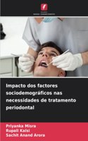 Impacto dos factores sociodemográficos nas necessidades de tratamento periodontal