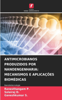 Antimicrobianos Produzidos Por Nanoengenharia