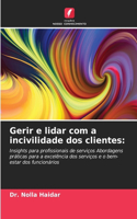 Gerir e lidar com a incivilidade dos clientes