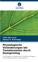 Physiologische Veränderungen bei Tomatensamen durch Osmopriming