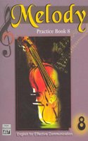 Melody Practice Book 8: English for Effective Communication