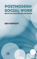 Postmodern Social Work Reflective Practice And Education