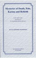 Mysteries Of Death, Fate, Karma And Rebirth