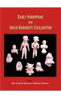 Early Harappans and Indus Sarasvati Civilization