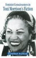 Feminist Consciousness In Toni Morrison's Fiction