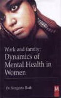 Work and Family Dynamics of Mental Health in women