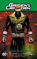 Green Lantern: Consecuencias de la guerra (GL Saga - El dia mas brillante 6)