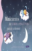Minicuentos de lobos y pingninos para ir a dormir / Minicuentos Of Wolves And Penguins To Go to sleep