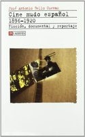 Cine Mudo Espanol (1896-1920): Ficcion, Documental y Reportaje