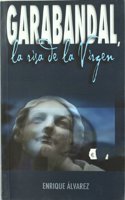 GARABANDAL: LA RISA DE LA VIRGEN