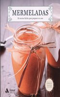 Mermeladas: 50 recetas faciles para preparar en casa