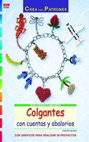 Colgantes con cuentas y abalorios: Con patrones para realizar 36 proyectos