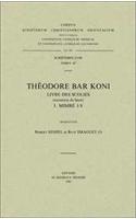Theodore Bar Koni. Livre Des Scolies, I