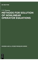 Methods for solution of Nonlinear Operator Equations: (10 Inverse and Ill-Posed Problems Series)