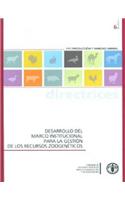 Desarrollo del marco institucional para la gestion de los recursos zoogeneticos