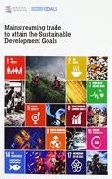 Mainstreaming Trade to Attain the Sustainable Development Goals