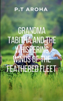 Granny Tabitha and the Whispering Winds of the Feathered Fleet