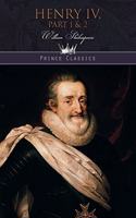 Henry IV, Part 1 & 2: (Prince Classics)