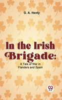 In The Irish Brigade