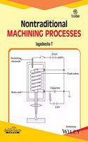 Nontraditional Machining Processes