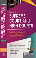 Guide to Supreme Court and High Court, Along with Solved Papers by Singhal Law Publications