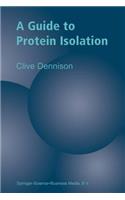 A Guide to Protein Isolation