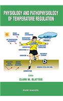 Physiology and Pathophysiology of Temperature Regulation