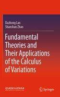 Fundamental Theories and Their Applications of the Calculus of Variations