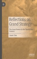 Reflections on Grand Strategy: The Great Powers in the Twenty-First Century