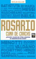 Rosario, cuna de cracks