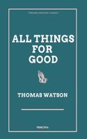 All Things for Good