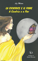 Cicatrice E Il Fiore