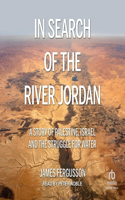 In Search of the River Jordan