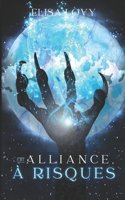 Une alliance à risques