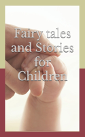 Fairy tales and stories for children .