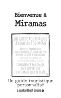 Bienvenue à Miramas: Un guide touristique personnalisé