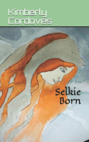 Selkie Born