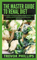 The Master Guide To Renal Diet