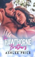 The Hawthorne Brothers: A Complete Billionaire Romance Collection