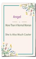 Angel is More Than A Normal Woman