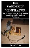 The Pandemic Ventilator