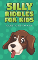 Silly Riddles for Kids
