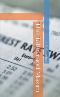 The Talleyrand Maxim