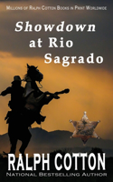 Showdown at Rio Sagrado: (11 Ranger Sam Burrack (Big Iron))