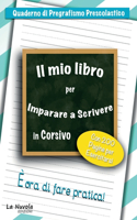 Mio Libro Per Imparare a Scrivere in Corsivo