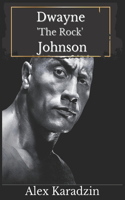Dwayne 'The Rock' Johnson