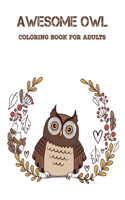 Awesome Owl Coloring Book For Adults